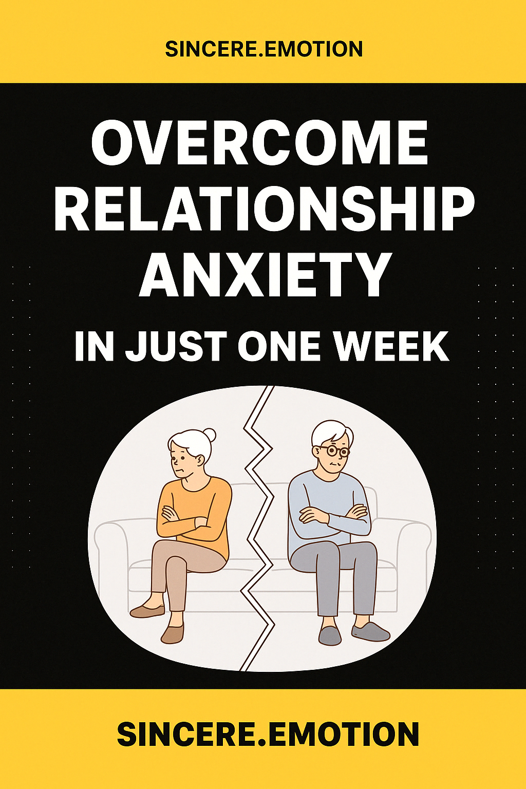 Overcome Relationship Anxiety in Just One Week - A Handbook